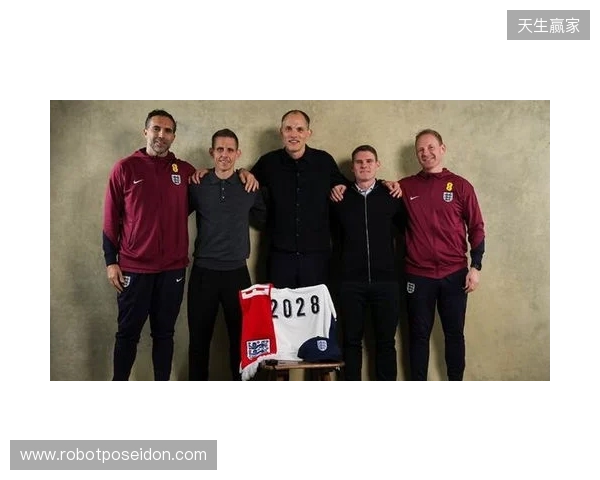 官方:英格兰与主帅图赫尔及其教练团队续约至2028年 官方:英格兰与主帅图赫尔及其教练团队续约至2028年